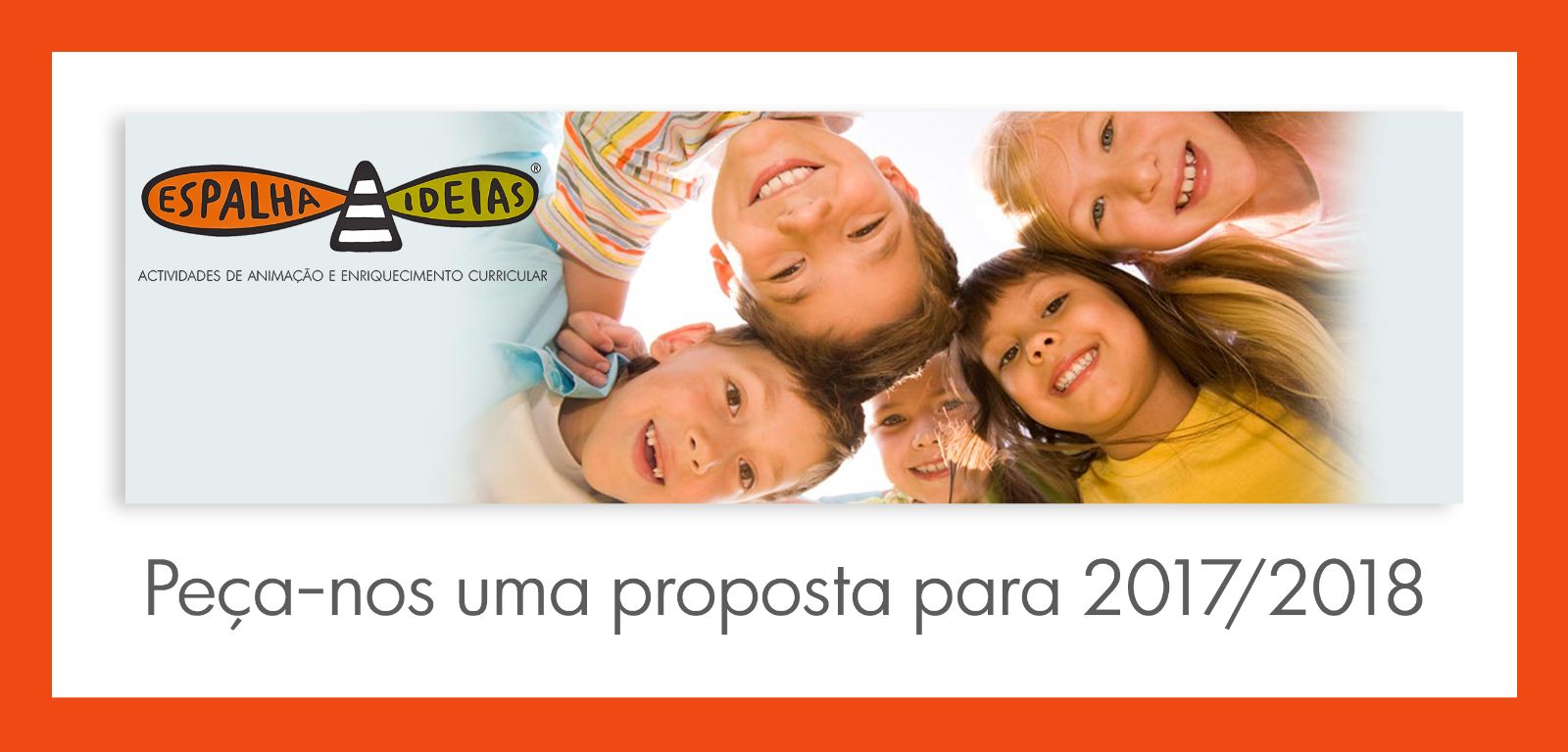 Peça-nos uma proposta para 2017/2018
