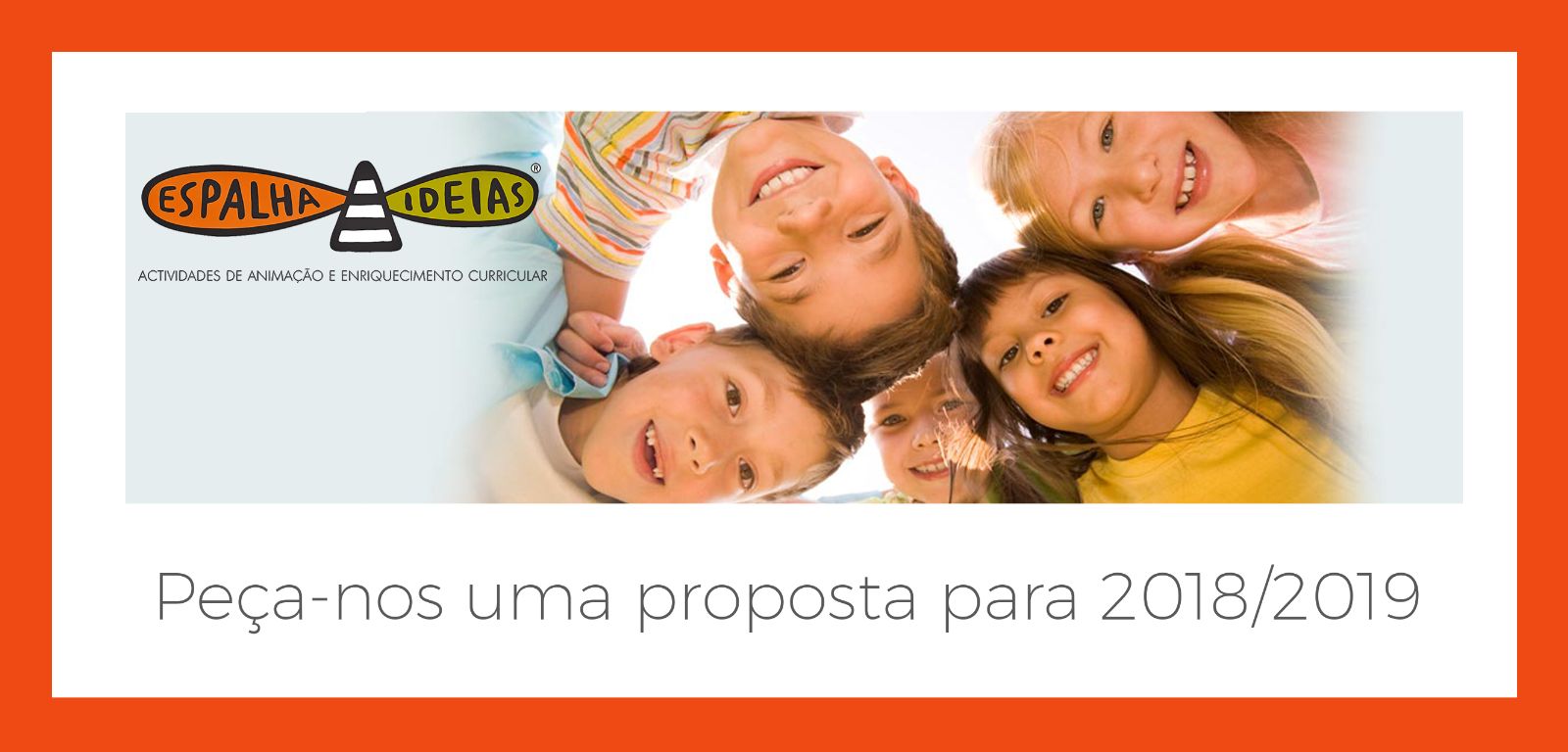 Peça-nos uma proposta para 2018/2019